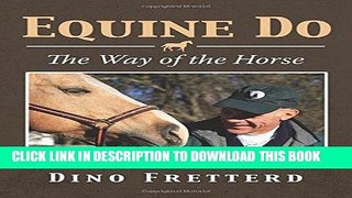 [READ] EBOOK Equine Do: The Way of the Horse BEST COLLECTION