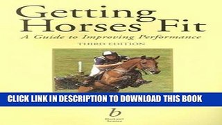 [READ] EBOOK Getting Horses Fit: A Guide to Improving Performance ONLINE COLLECTION