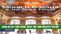 [EBOOK] DOWNLOAD Lonely Planet Munich, Bavaria   the Black Forest (Travel Guide) READ NOW