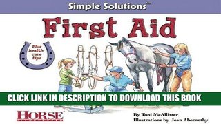 [READ] EBOOK First Aid (Horse Illustrated Simple Solutions) BEST COLLECTION