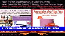 [New] Ebook Detox Diet Smoothies: 28 Detox Diet Drinks - Powerful Super Foods For Fat Burning