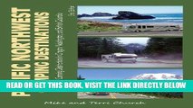 [EBOOK] DOWNLOAD Pacific Northwest Camping Destinations: RV and Car Camping Destinations in