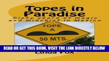 [EBOOK] DOWNLOAD Topes in Paradise: Sixty years of magic and mischief in Mexico (Volume 1) READ NOW