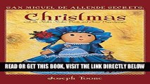 [EBOOK] DOWNLOAD San Miguel de Allende Secrets: Christmas with St. Nick s Nudes, Devils and Jesus