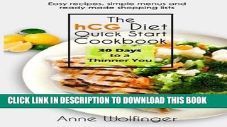 [New] Ebook The hCG Diet Quick Start Cookbook: 30 Days to a Thinner You Free Online