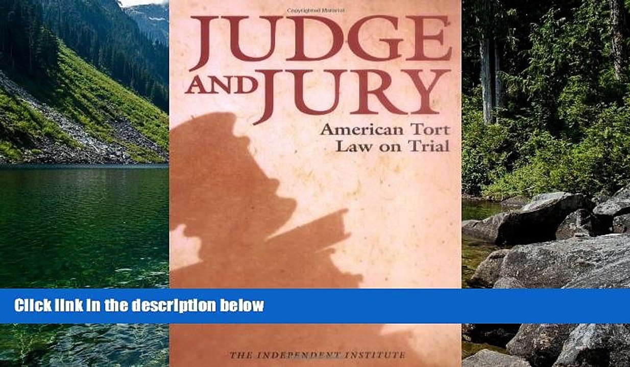 Big Deals  Judge and Jury: American Tort Law on Trial  Full Read Most Wanted