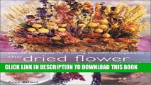 Best Seller Dried Flower Techniques Book: Over 50 Techniques for Creating Beautiful Arrangements