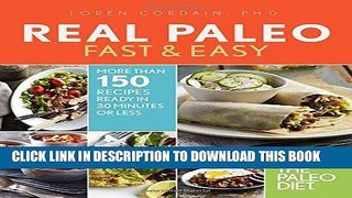 [New] Ebook Real Paleo Fast   Easy Free Online