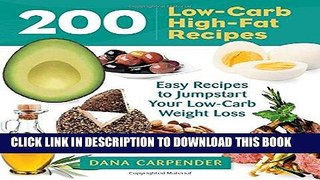 [New] Ebook 200 Low-Carb, High-Fat Recipes Free Read