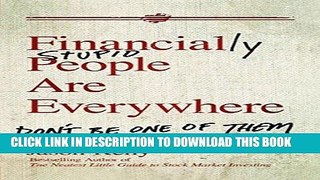 [PDF] Financially Stupid People Are Everywhere: Don t Be One Of Them Popular Online