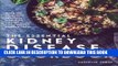 [New] Ebook Essential Kidney Disease Cookbook: 130 Delicious, Kidney-Friendly Meals To Manage Your