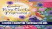 Best Seller Creating Fairy Garden Fragrances: The Spirit of Aromatherapy (Storey s Spirit of