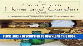 Ebook Good Earth Home   Garden Book Free Read