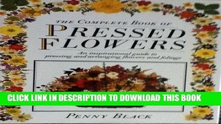 Best Seller THE COMPLETE BOOK OF PRESSED FLOWERS Free Read
