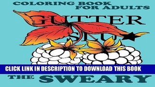 Ebook The SWEARY Coloring Book for Adults: Coloring Fun   Relaxation (Unique Designs Collection)