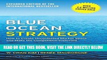 [EBOOK] DOWNLOAD Blue Ocean Strategy, Expanded Edition: How to Create Uncontested Market Space and