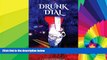 Must Have  The Drunk Dial: ...and Driving Under the Influence  READ Ebook Full Ebook
