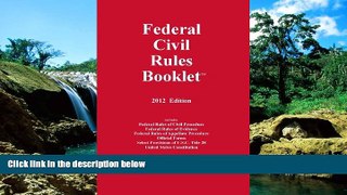 Must Have  2012 Federal Civil Rules Booklet (For Use With All Civil Procedure Casebooks)  Premium