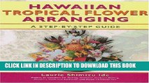 Ebook Hawaiian Tropical Flower Arranging Free Read