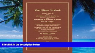 Big Deals  Court-hand Restored: Or, The Student s Assistant In Reading Old Deeds, Charters,