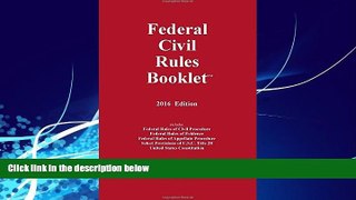 Big Deals  2016 Federal Civil Rules Booklet (For Use With All Civil Procedure and Evidence