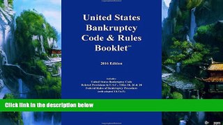 Books to Read  2016 U.S. Bankruptcy Code   Rules Booklet (For Use With All Bankruptcy Law
