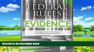 Big Deals  Federal Rules of Evidence: with Advisory Committee Notes   Rule 502 Non-Waiver