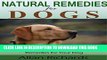 [READ] EBOOK Natural Remedies for Dogs : 101 Safe   Natural Essential Oils  Remedies for Your DOG: