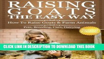 [READ] EBOOK Raising Goats The Easy Way: How To Raise Goats   Farm Animals ONLINE COLLECTION