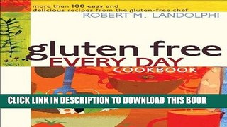 [New] PDF Gluten Free Every Day Cookbook: More than 100 Easy and Delicious Recipes from the
