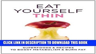 [New] Ebook Eat Yourself Thin Free Online