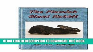 [FREE] EBOOK The Flemish Giant Rabbit ONLINE COLLECTION