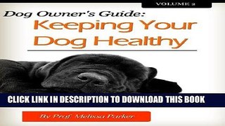 [READ] EBOOK Dog Owner s Guide - Keeping Your Dog Healthy ONLINE COLLECTION