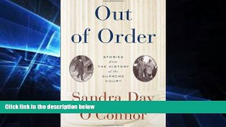 READ FULL  Out of Order: Stories from the History of the Supreme Court  READ Ebook Full Ebook