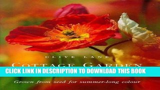 Ebook Cottage Garden Annuals: Grown from Seed for Summer-Long Colour Free Read
