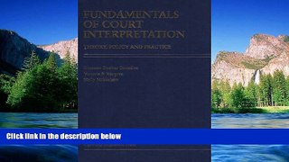 Must Have  Fundamentals of Court Interpretation: Theory, Policy and Practice  READ Ebook Full Ebook