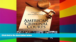 READ FULL  American Criminal Courts: Legal Process and Social Context  READ Ebook Full Ebook