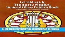 Best Seller Historic Styles Stained Glass Pattern Book (Dover Stained Glass Instruction) Free Read