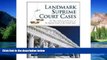READ FULL  Landmark Supreme Court Cases: The Most Influential Decisions of the Supreme Court of