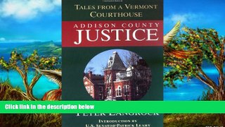 Big Deals  Addison County Justice: Tales from a Vermont Court House  Best Seller Books Most Wanted