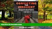 Big Deals  Convicting the Innocent: Death Row and America s Broken System of Justice  Full Ebooks