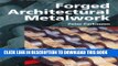 Ebook Forged Architectural Metalwork Free Read