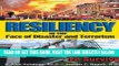 [EBOOK] DOWNLOAD Resiliency in the Face of Disaster and Terrorism: 10 Things to Do to Survive GET