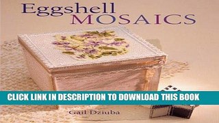 Ebook Eggshell Mosaics Free Read