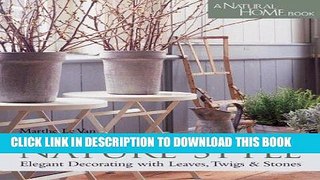 Best Seller Nature Style: Elegant Decorating with Leaves, Twigs   Stone Free Read
