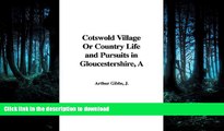 READ  A Cotswold Village or Country Life and Pursuits in Gloucestershire FULL ONLINE