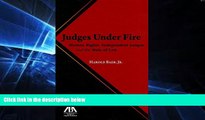 Must Have  Judges Under Fire: Human Rights, Independent Judiciary, and the Rule of Law  READ Ebook
