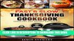 [New] Ebook Fast and Slow Thanksgiving Cookbook - 100+ Instant Pot and Crock Pot Recipes for Your