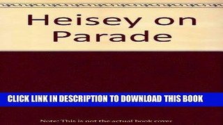 Best Seller Heisey on Parade Free Read