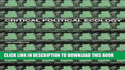 [PDF] Critical Political Ecology: The Politics of Environmental Science Full Collection